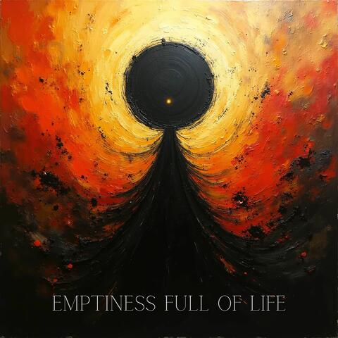 Emptiness Full of Life