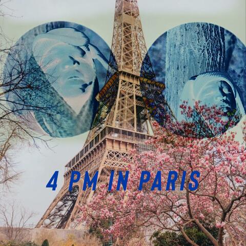 4PM IN PARIS