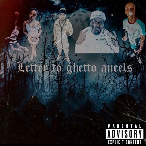 Letter Too My Ghetto Angels