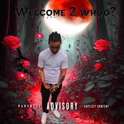 WELCOME 2 WHOO ?