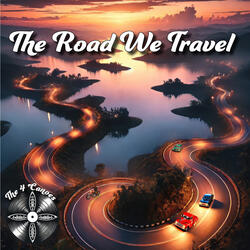 The Road We Travel