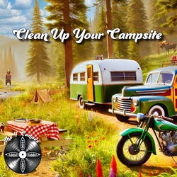 Clean Up Your Campsite