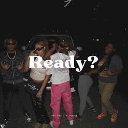 Ready