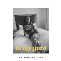 In my guts
