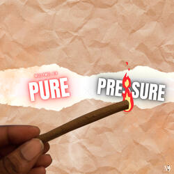 Pure Pressure
