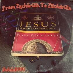 From Zechariah to Zacharias