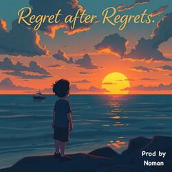 Regret after Regrets