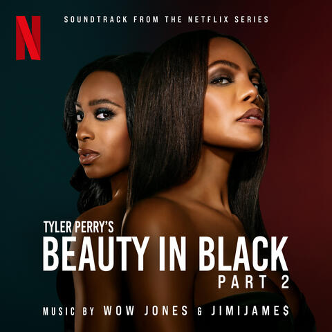 Tyler Perry's Beauty in Black: Part 2 (Soundtrack from the Netflix Series)