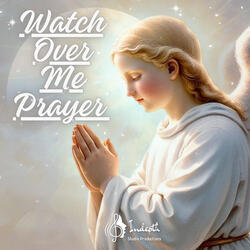 Watch Over Me Prayer