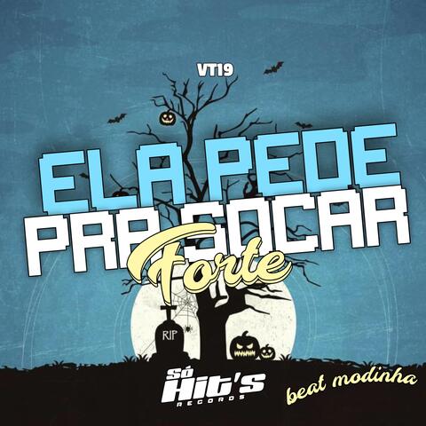 Ela Pede Pra Socar Forte Beat Modinha