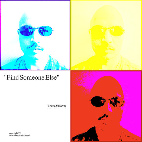 Find Someone Else