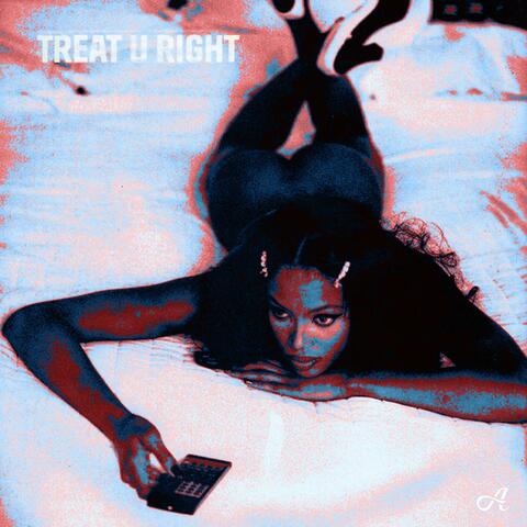 TREAT U RIGHT