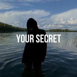 your secret