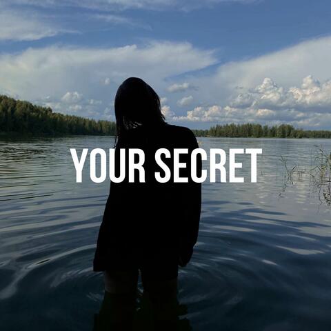 your secret