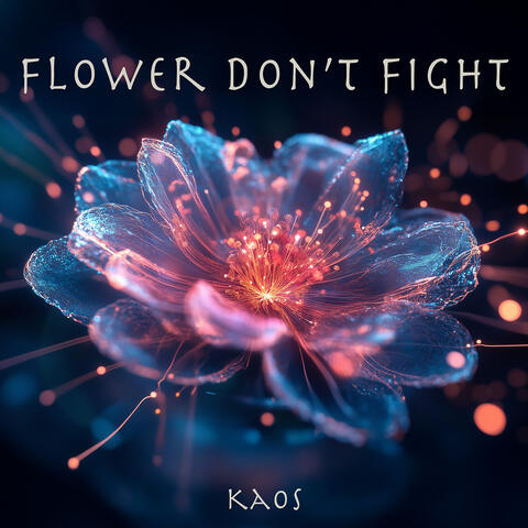 Flower Don't Fight