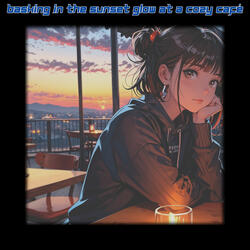 Basking In The Sunset Glow At a Cozy Café