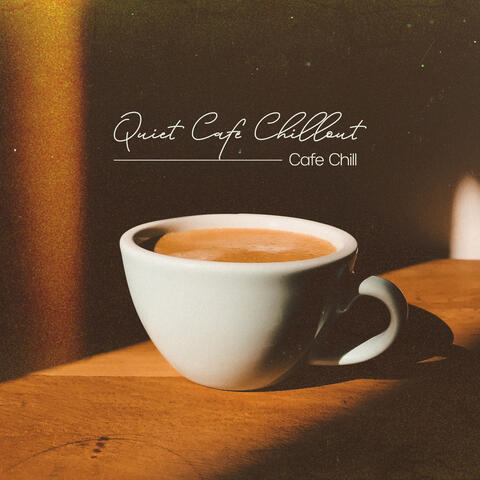 Quiet Cafe Chillout