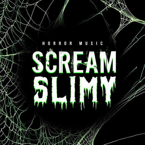 Scream Slimy