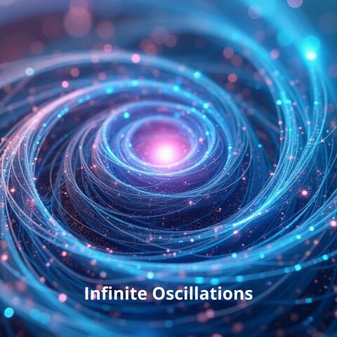Infinite Oscillations