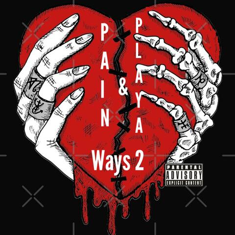 Pain & Playa Ways 2