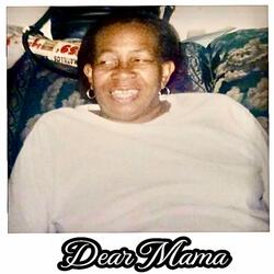 Dear Mama