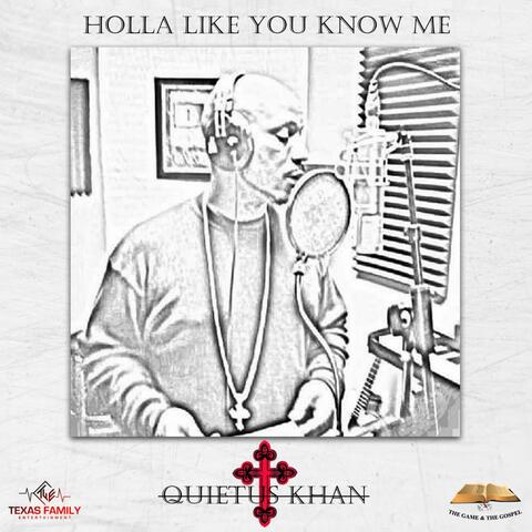 Holla Like You Know Me
