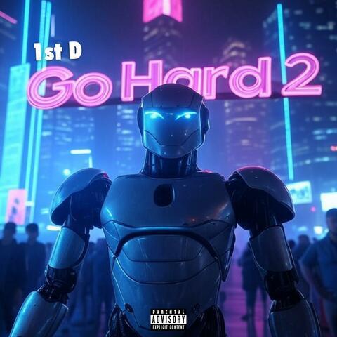 Go Hard 2