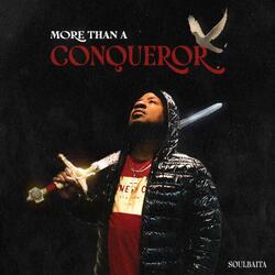 MORE THAN A CONQUEROR