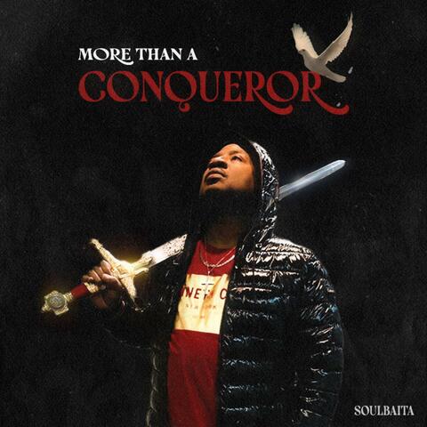 MORE THAN A CONQUEROR