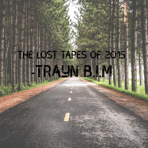 Lost Tapes Of 2015