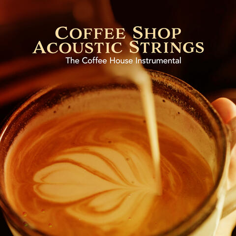 Coffee Shop Acoustic Strings