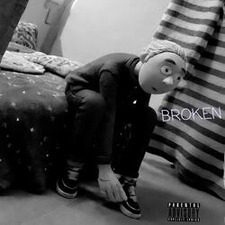 Broken