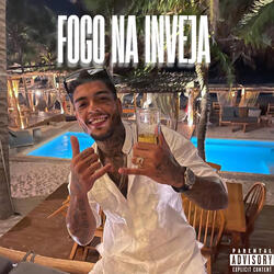 'Fogo Na Inveja'