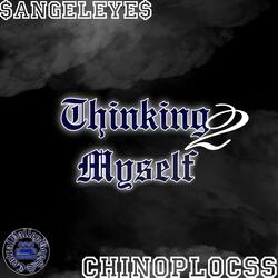 Thinking 2 Myself