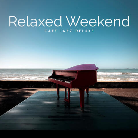 Relaxed Weekend