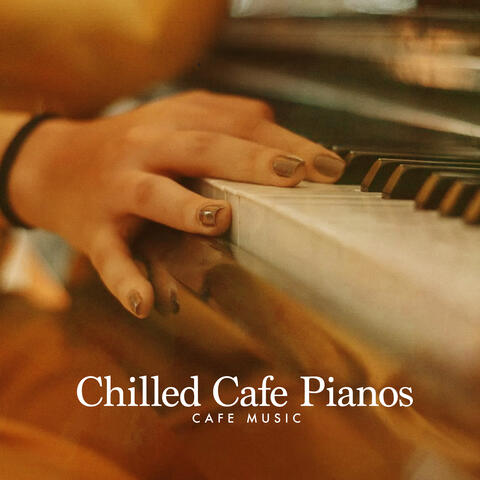Chilled Cafe Pianos