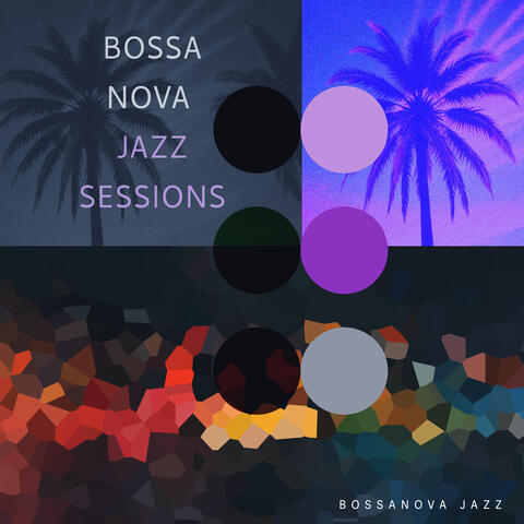 Bossa Nova Jazz Sessions