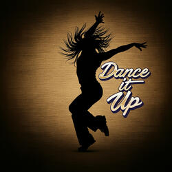 Dance It Up