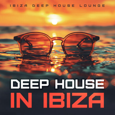 Deep House in Ibiza