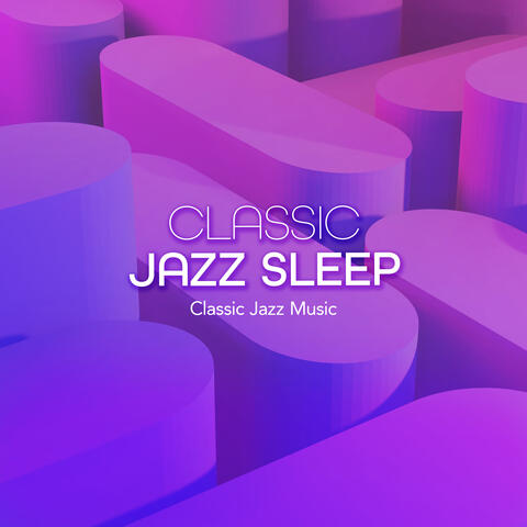 Classic Jazz Sleep