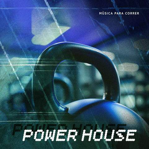 Power House