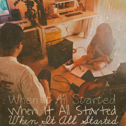When It All Started