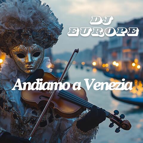 Andiamo a Venezia