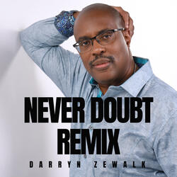 Never Doubt