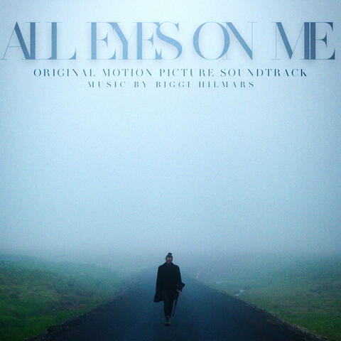 All Eyes On Me (Original Soundtrack)