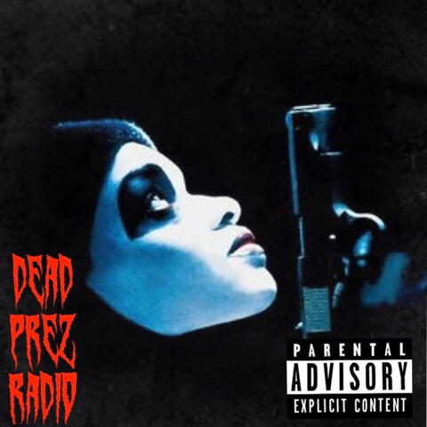 Dead Prez Radio
