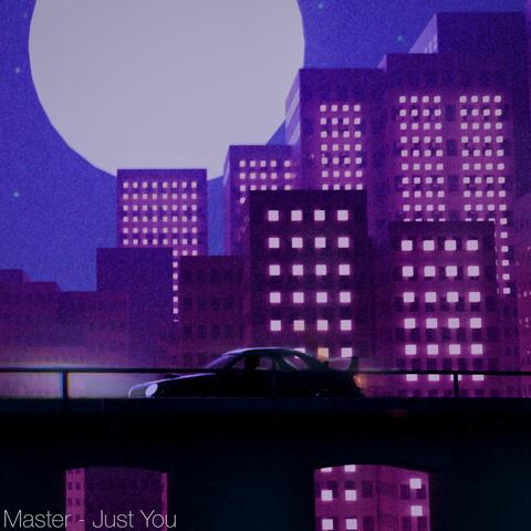 Just You
