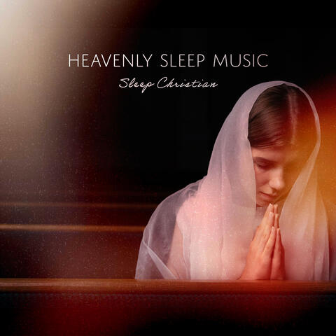 Heavenly Sleep Music