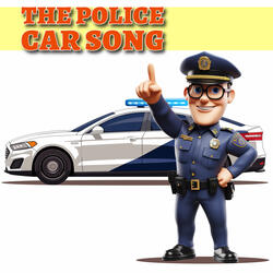 The Police Car Song!