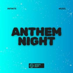 ANTHEM NIGHT
